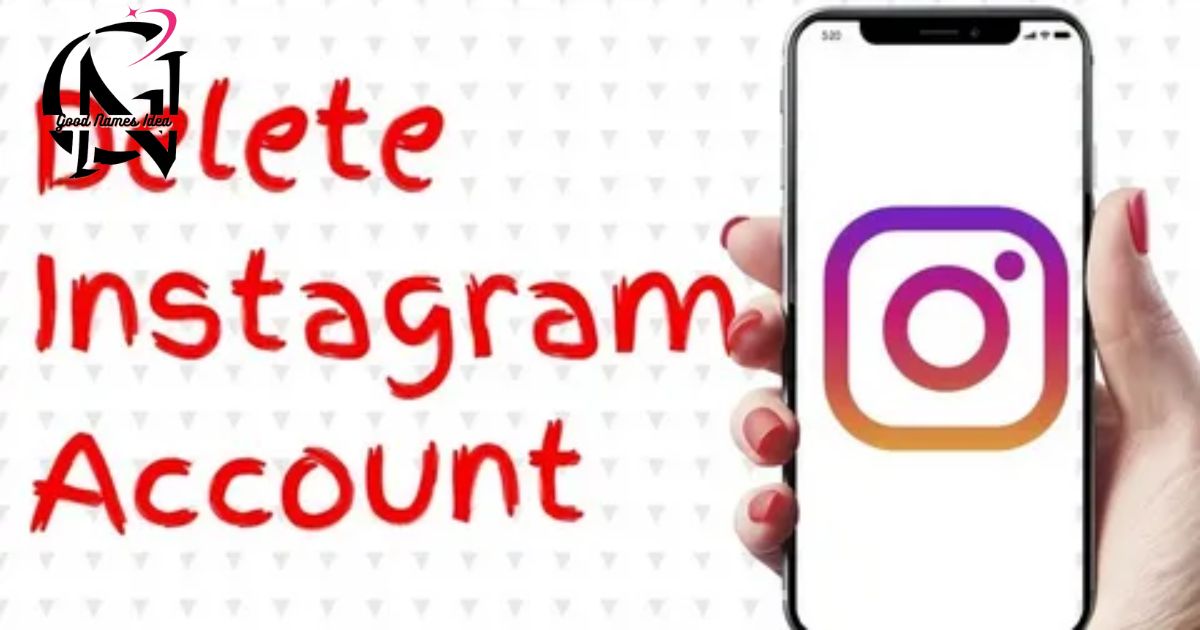 How To Delete Instagram Account Permanently_goodnamesidea